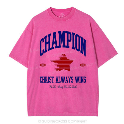 Christ Always Wins Christian Washed T-Shirt