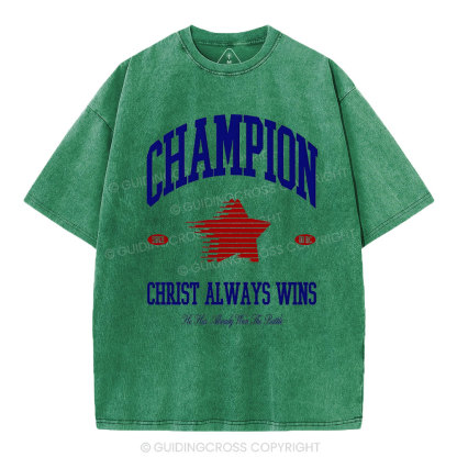 Christ Always Wins Christian Washed T-Shirt