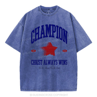 Christ Always Wins Christian Washed T-Shirt