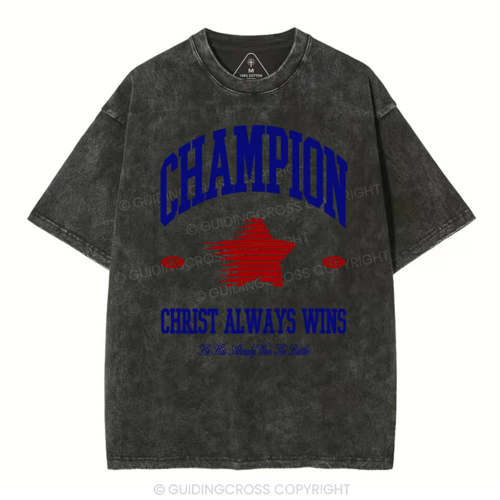 Christ Always Wins Christian Washed T-Shirt