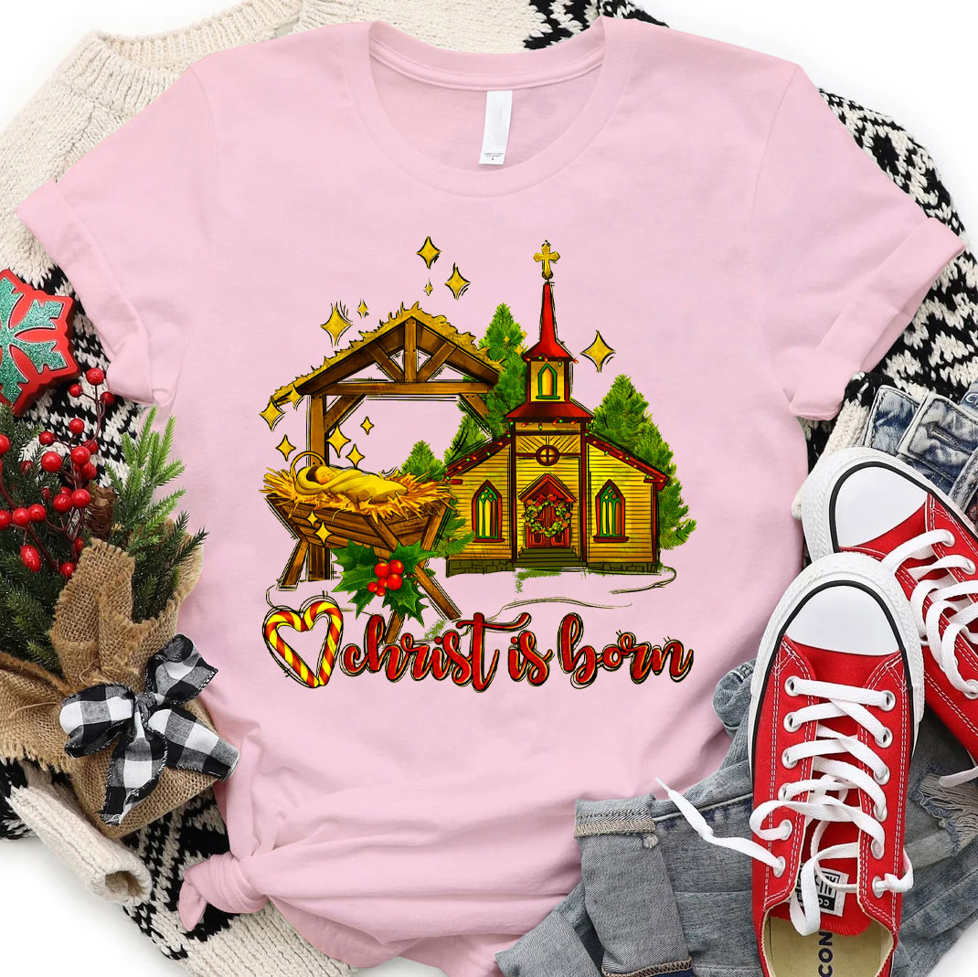 Christ Is Born Christian Christmas T-Shirt