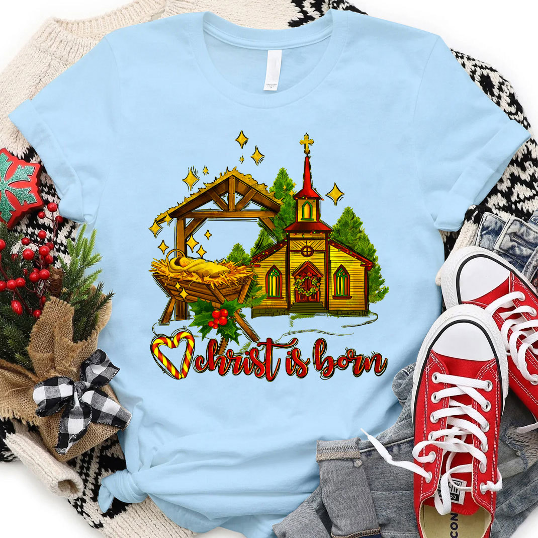 Christ Is Born Christian Christmas T-Shirt