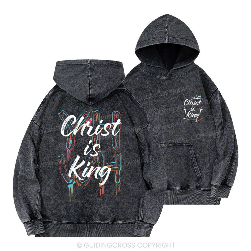 Christ Is King Christian Washed Hoodie 