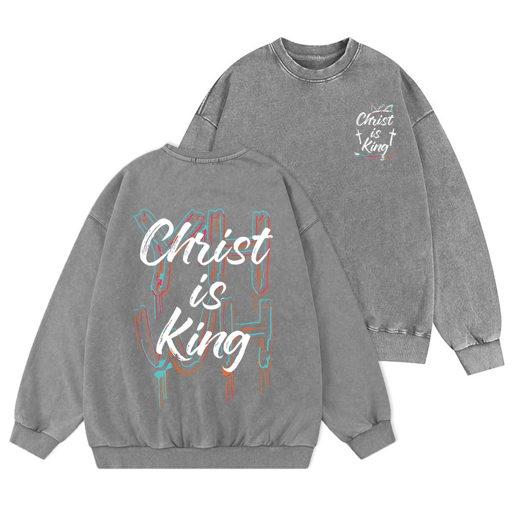 Christ Is King Christian Washed Sweatshirt