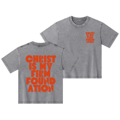 Christ Is My Firm Foundation Christian Kid Washed T-Shirt