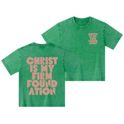 Christ Is My Firm Foundation Christian Kid Washed T-Shirt