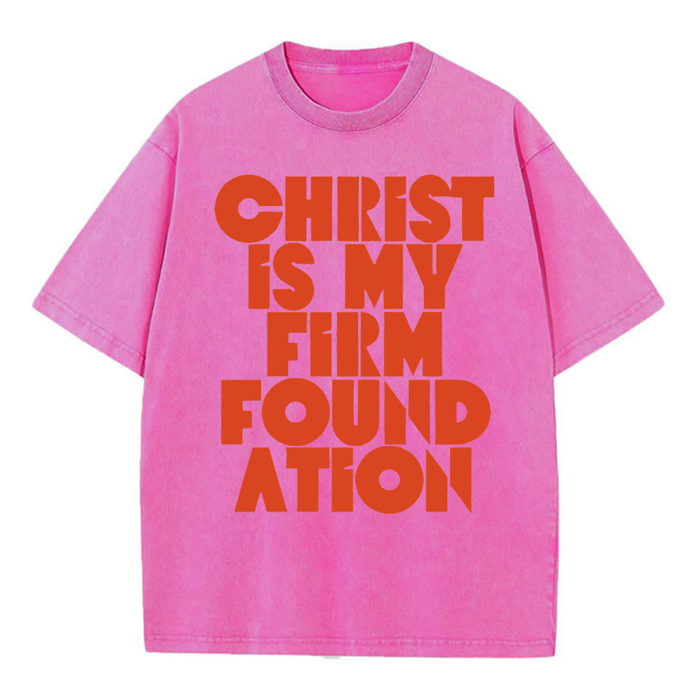 Christ Is My Frist Foundation Christian Washed T-Shirt