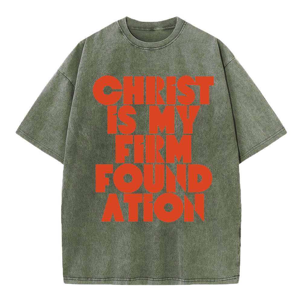Christ Is My Frist Foundation Christian Washed T-Shirt