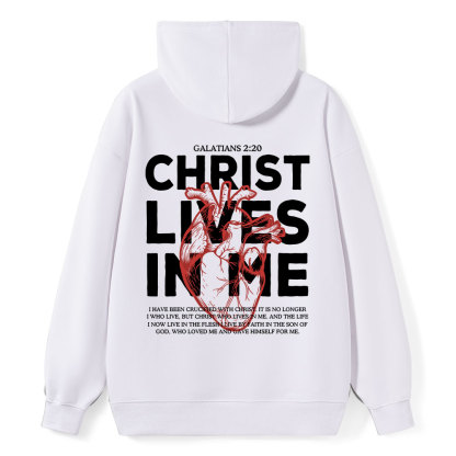 Christ Lives In Me Christian Classic Hoodie