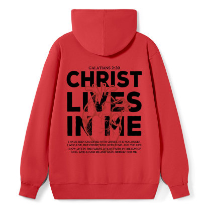 Christ Lives In Me Christian Classic Hoodie