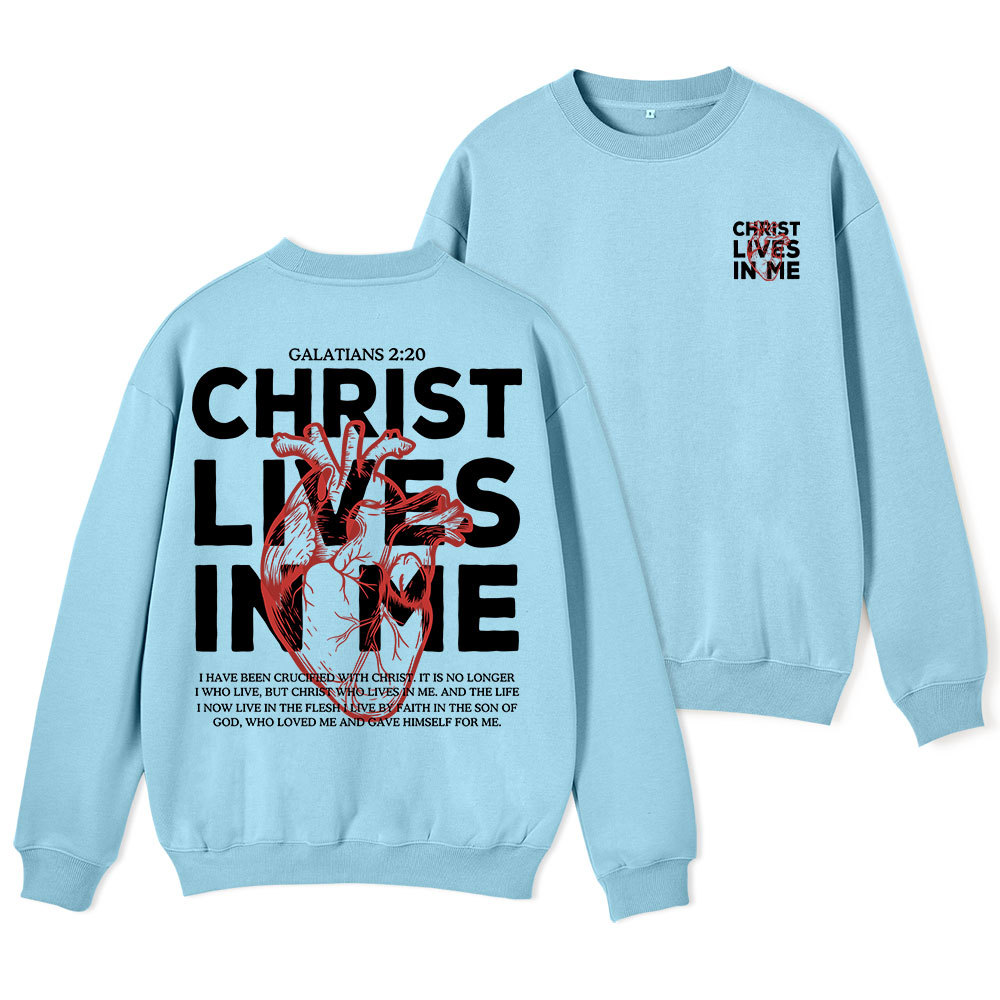 Christ Lives In Me Christian Fleece Sweatshirt