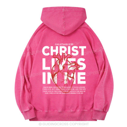 Christ Lives In Me Christian Washed Hoodie