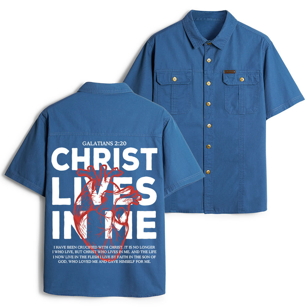 Christ Lives In Me Christian Work Shirt