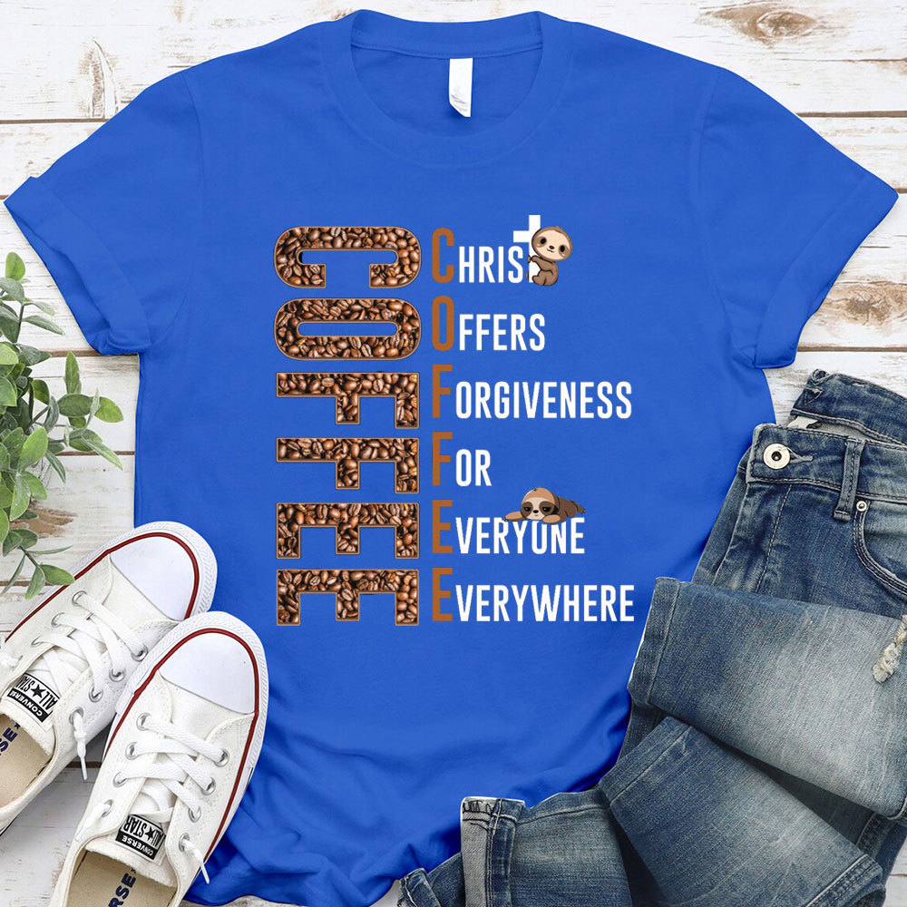 Christ Offers Forgiveness For Everyone Everywhere Christian T-Shirt