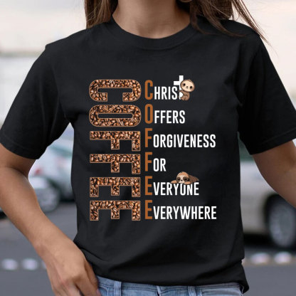 Christ Offers Forgiveness For Everyone Everywhere Christian T-Shirt