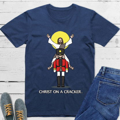 Christ On A Cracher Christian T-Shirt