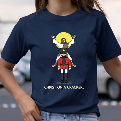 Christ On A Cracher Christian T-Shirt