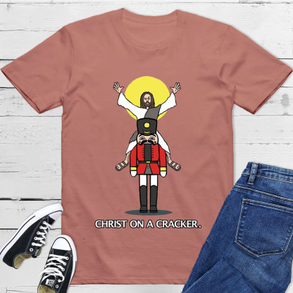 Christ On A Cracher Christian T-Shirt