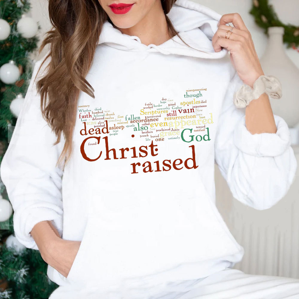 Christ Raised Christian Hoodie