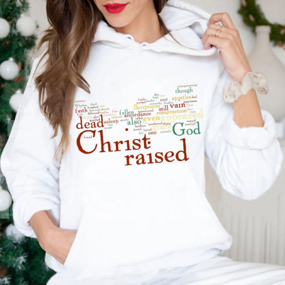 Christ Raised Christian Hoodie