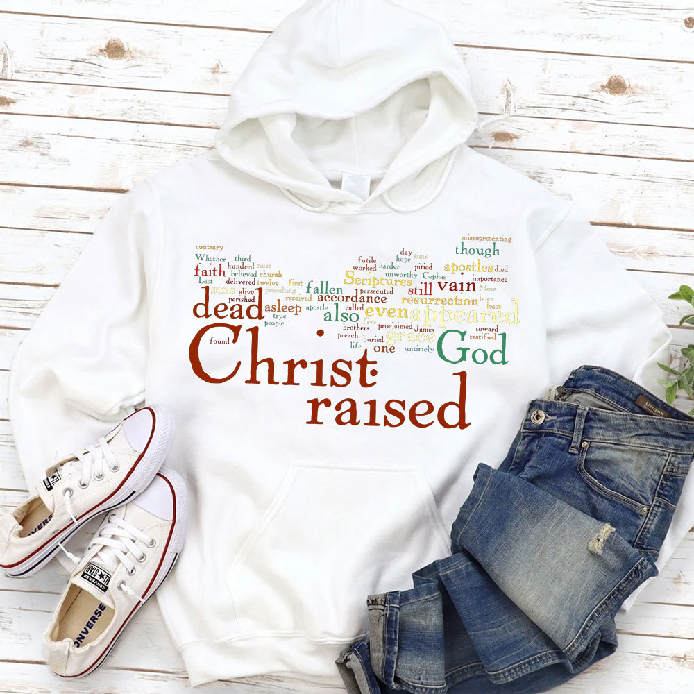 Christ Raised Christian Hoodie