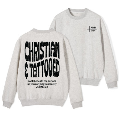 Christian & Tattooed Christian Fleece Sweatshirt