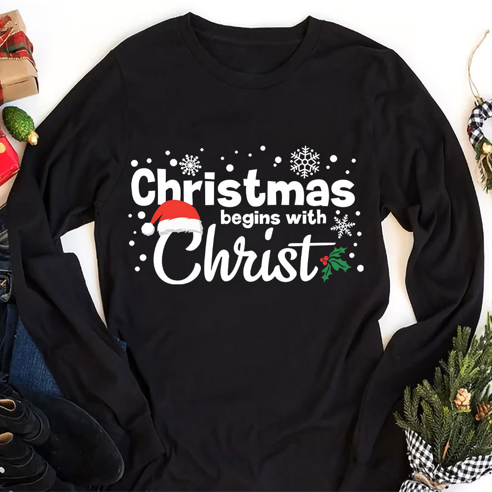 Christmas Begins with Christ Christian Long Sleeve T-Shirt