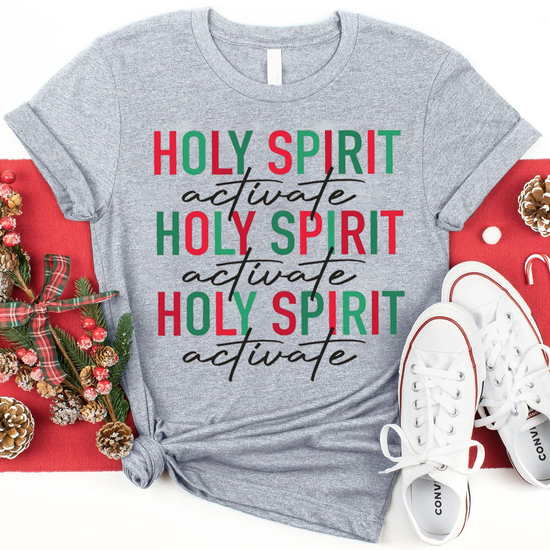 Holy Spirit Activate Christmas Christian Bible Verse Faith T Shirt Holy Spirit Activate Christmas Christian Bible Verse Faith T Shirt