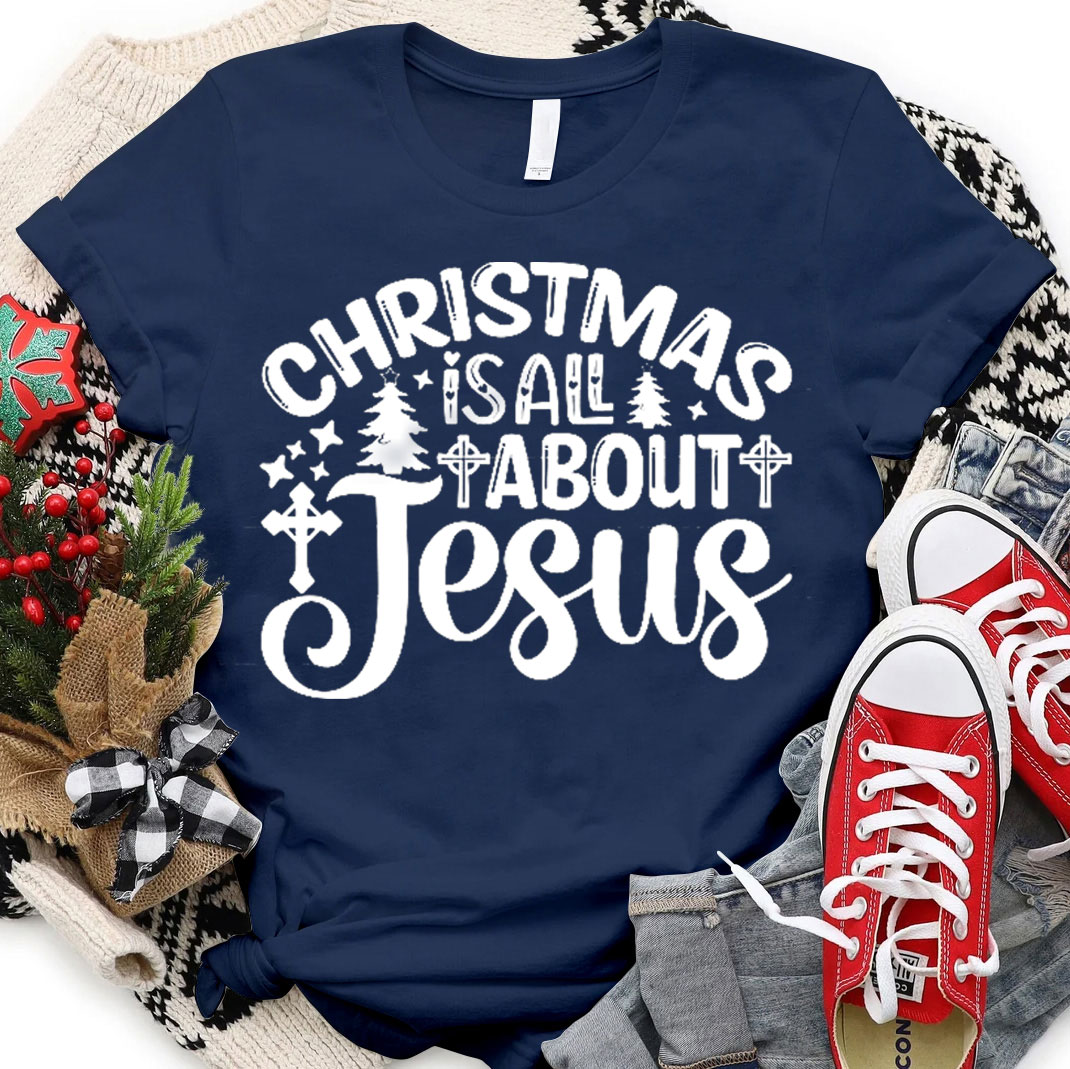 Christmas Is About Jesus Christian T-Shirt