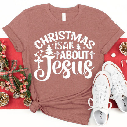 Christmas Is About Jesus Christian T-Shirt