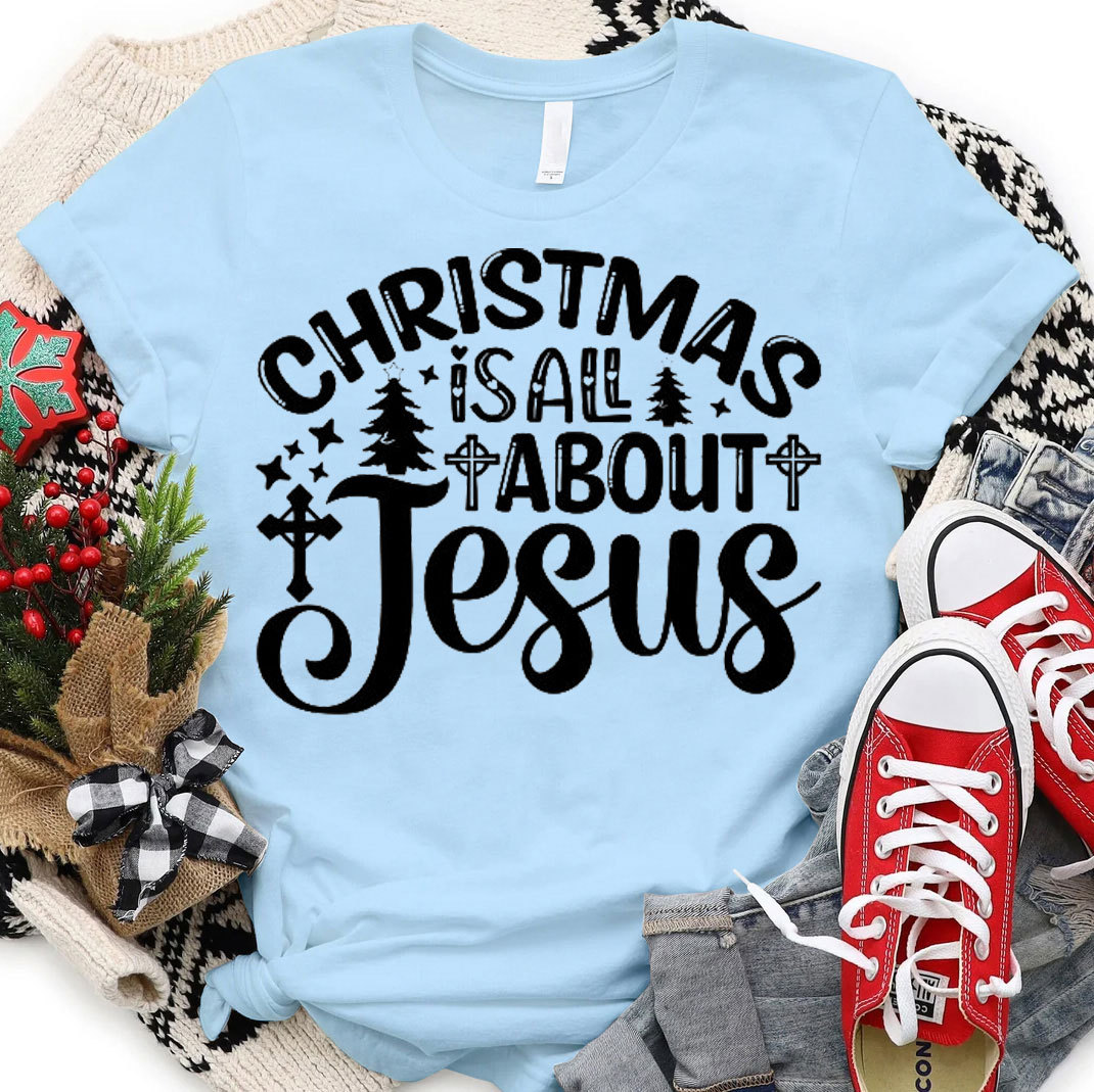 Christmas Is About Jesus Christian T-Shirt