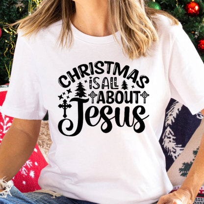 Christmas Is About Jesus Christian T-Shirt