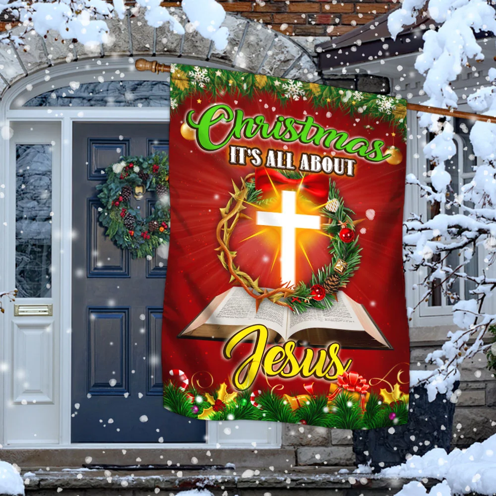 Christmas It’s All About Jesus Christian Flag