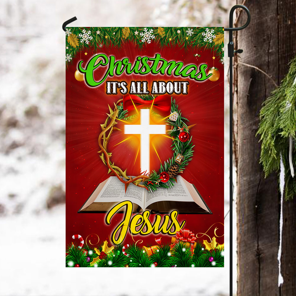 Christmas It’s All About Jesus Christian Flag