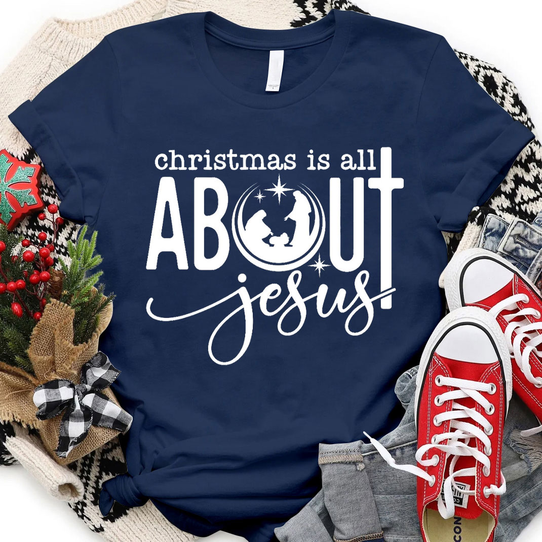 Christmas Is All About Jesus Christian T-Shirt