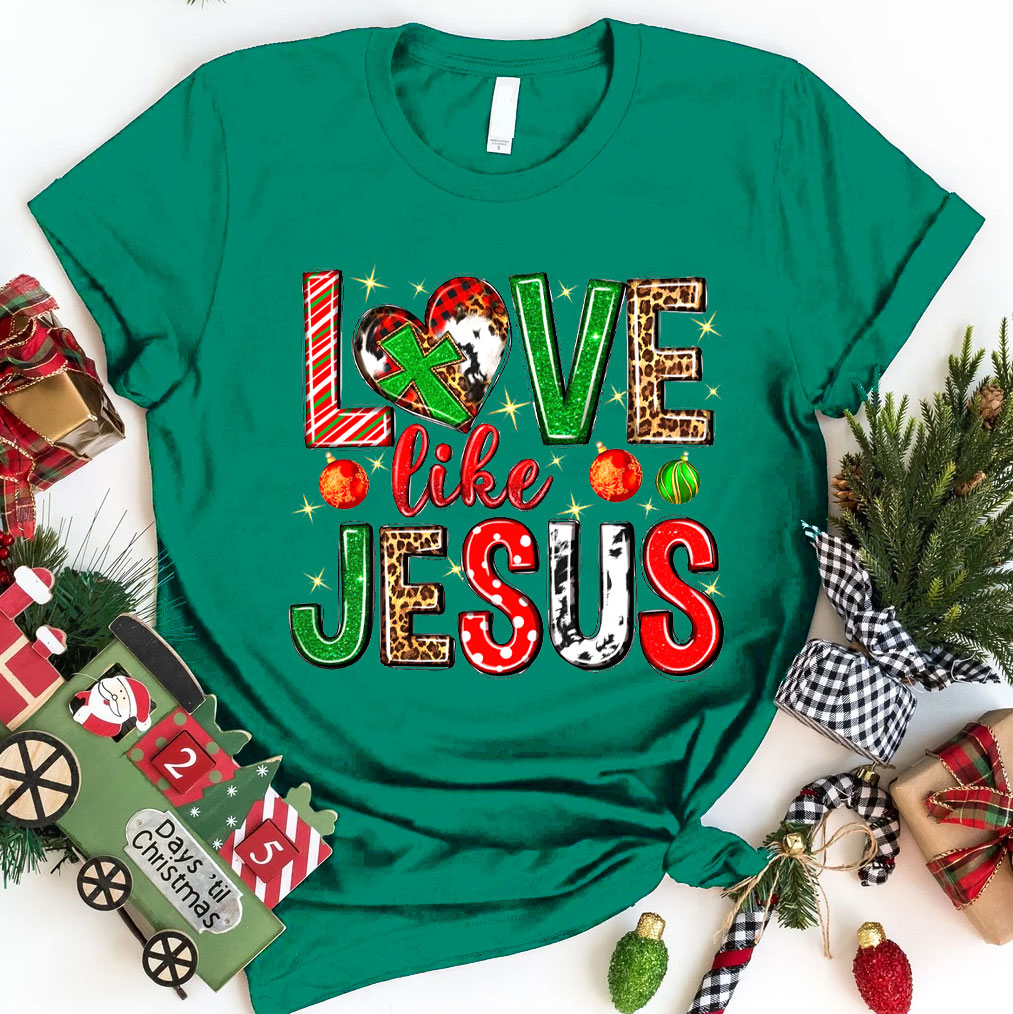 Christmas Love Like Jesus Christian T-Shirt