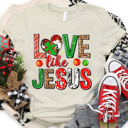 Christmas Love Like Jesus Christian T-Shirt