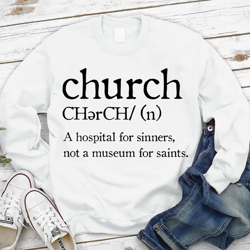 Church Definition Christian Sweatshirt