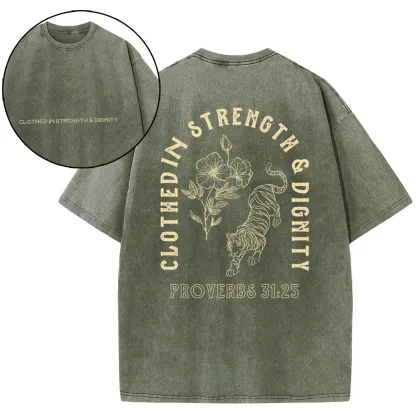 Clothed In Strength And Dignity Christian Washed T-Shirt