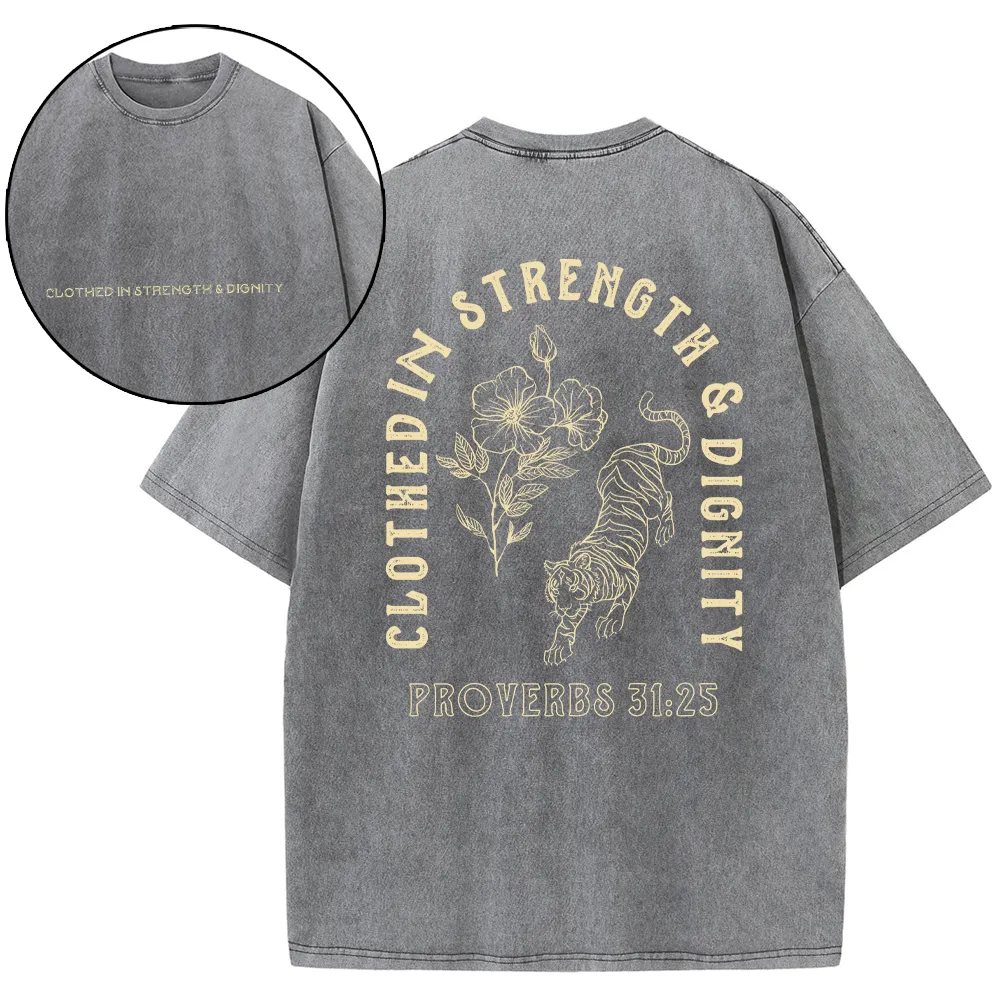 Clothed In Strength And Dignity Christian Washed T-Shirt