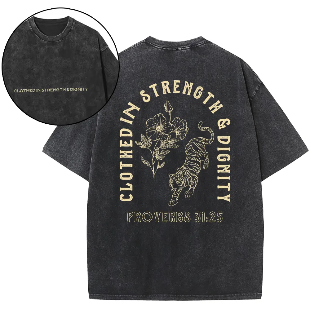 Clothed In Strength And Dignity Christian Washed T-Shirt