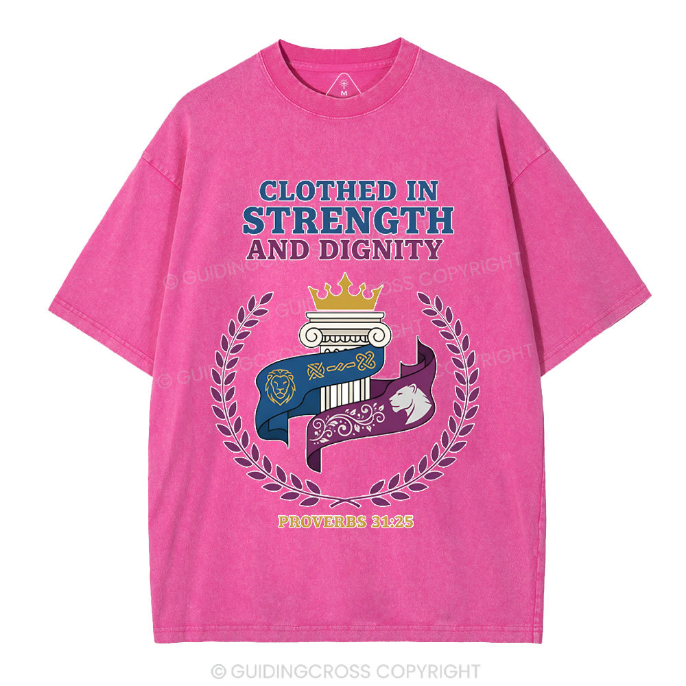 Clothed In Strength And Dignity Christian Washed T-Shirt