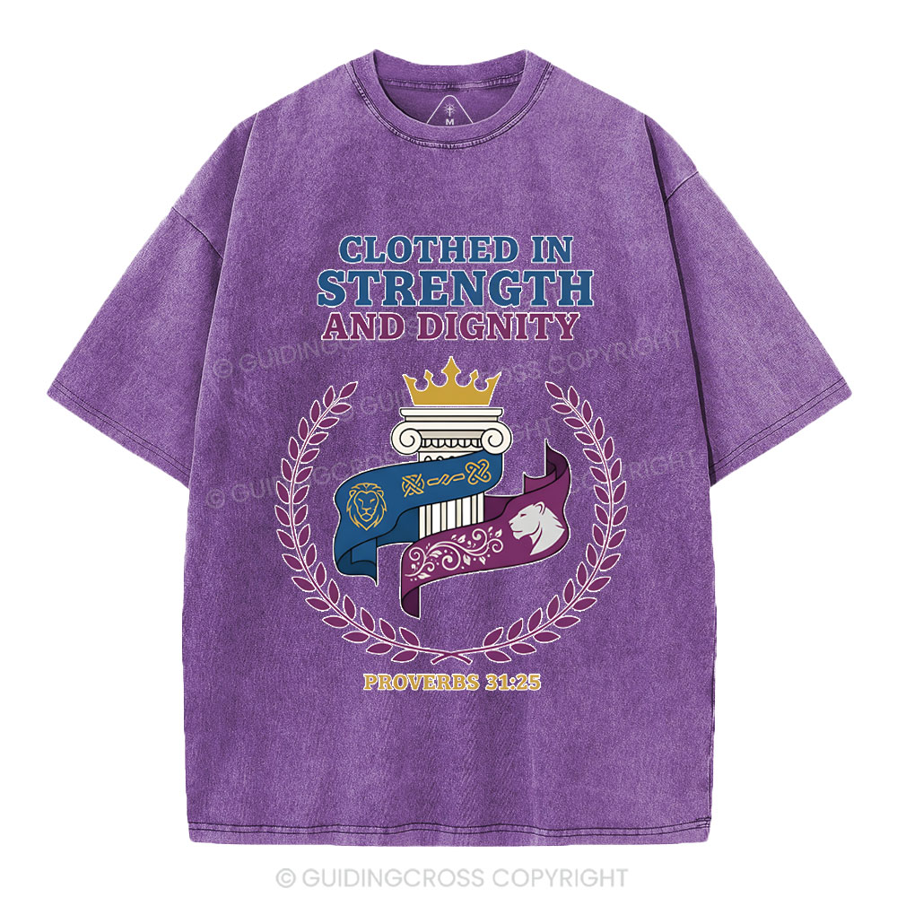 Clothed In Strength And Dignity Christian Washed T-Shirt