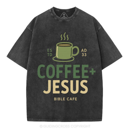 Coffee And Jesus Christian Washed T-Shirt