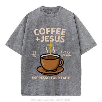 Coffee And Jesus Christian Washed T-Shirt