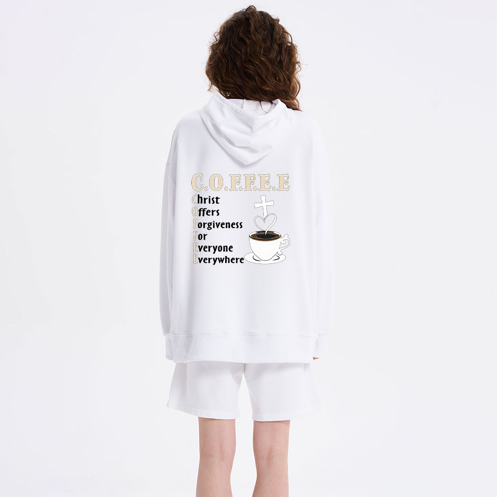 Coffee Christ Offers Forgiveness for Everyone Everywhere Christian Hoodie