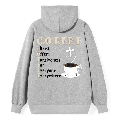 Coffee Christ Offers Forgiveness for Everyone Everywhere Christian Hoodie