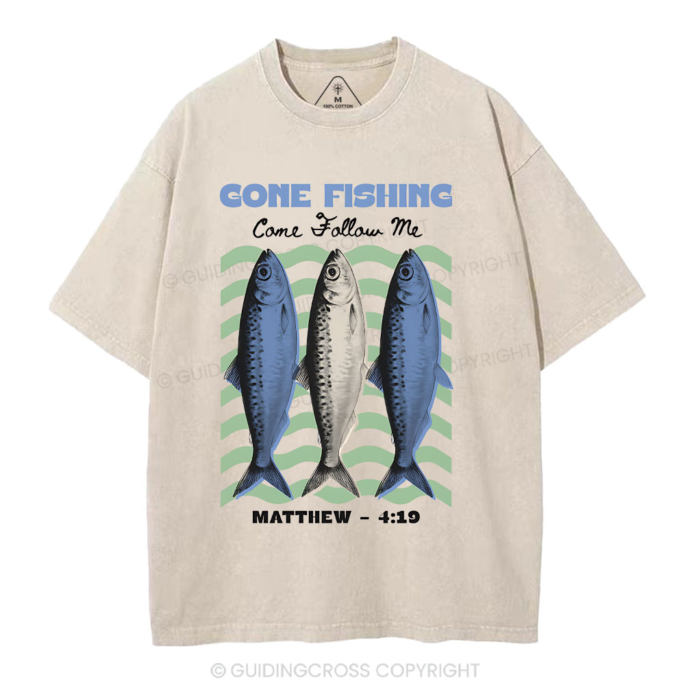 Come Fishing Come Follow Me Christian Washed T-Shir