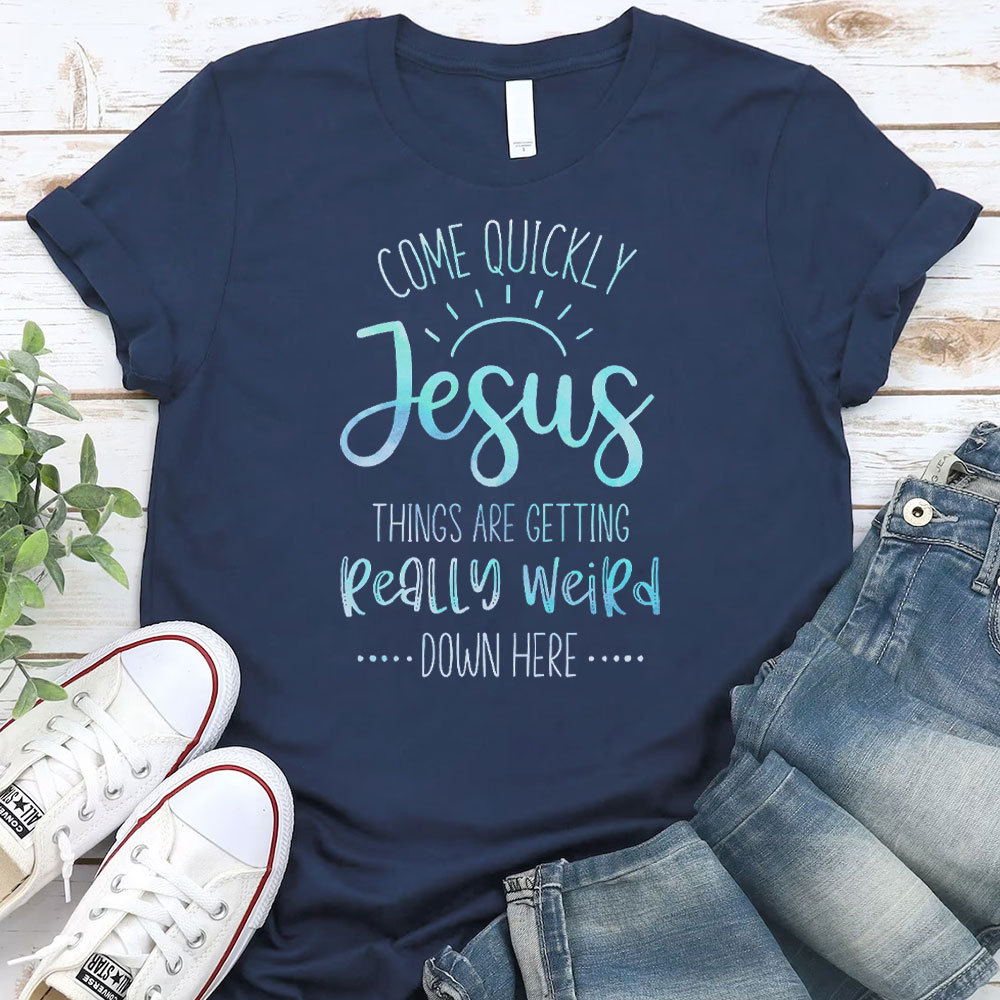 Come Quikly Jesus Christian T-Shirt