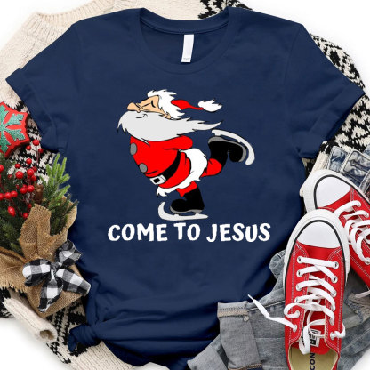 Come To Jesus Christmas Christian T-Shirt